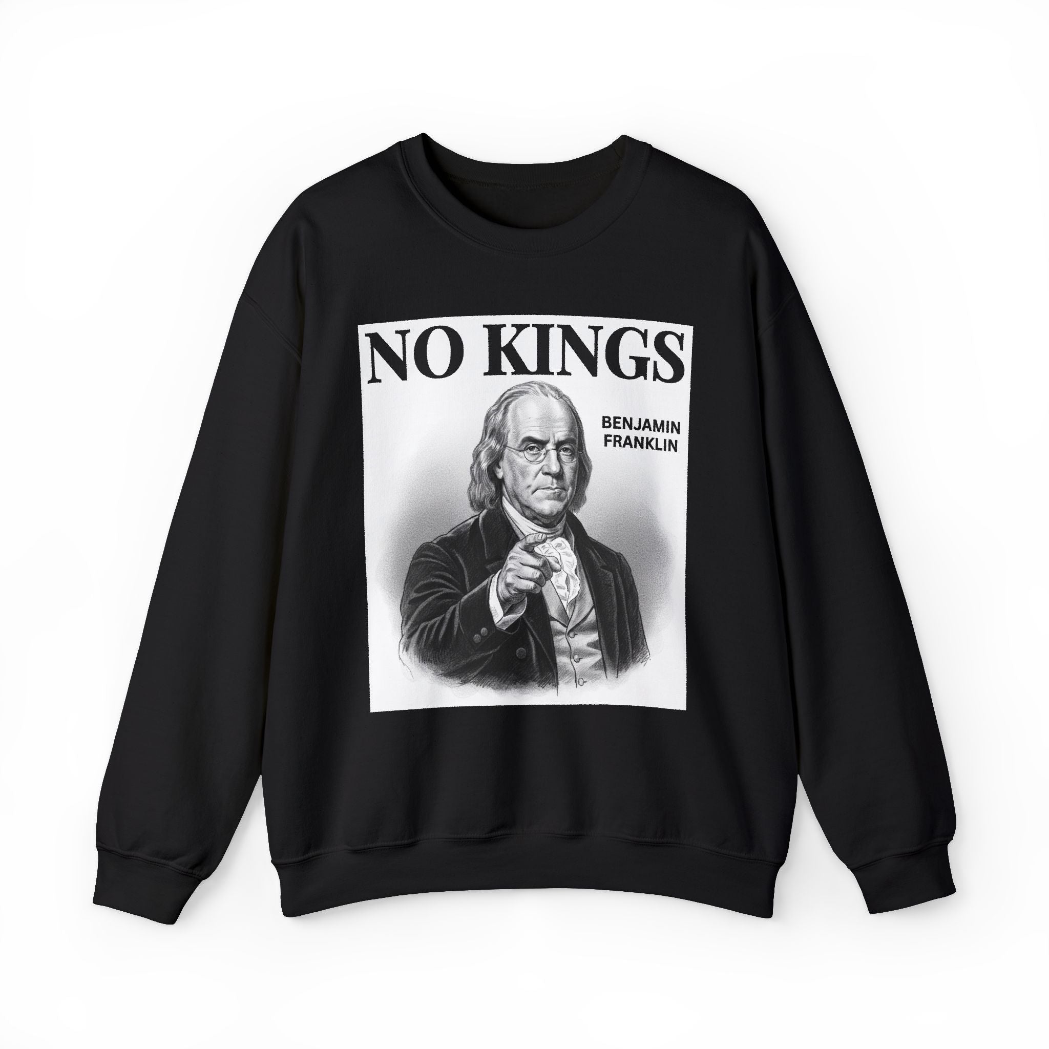 No Kings Benjamin Franklin — Sweatshirt
