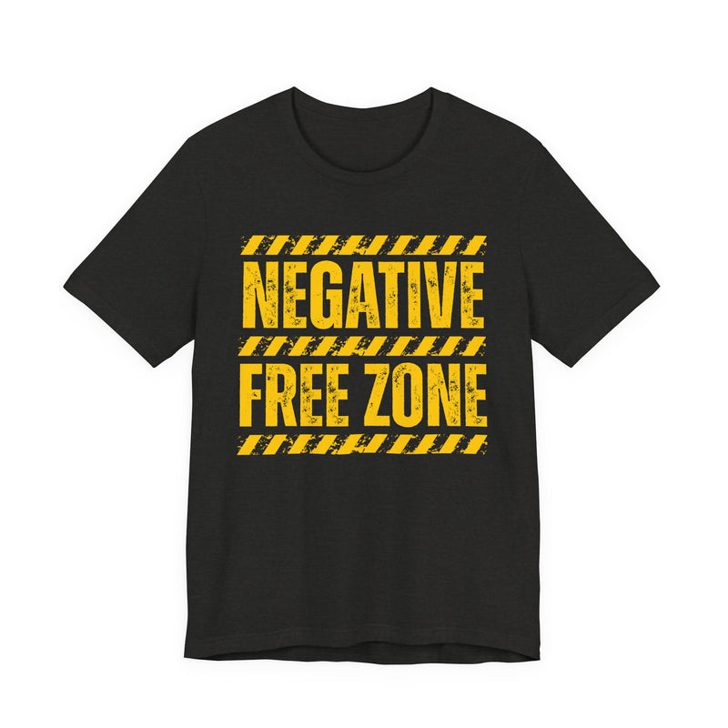 Negative Free Zone－Boundaries Setting T-Shirt