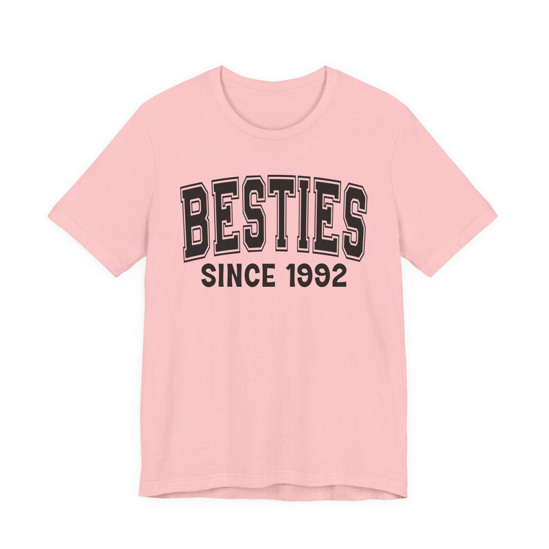 Besties Personalization T-Shirt — Add Your Special "Since Date"