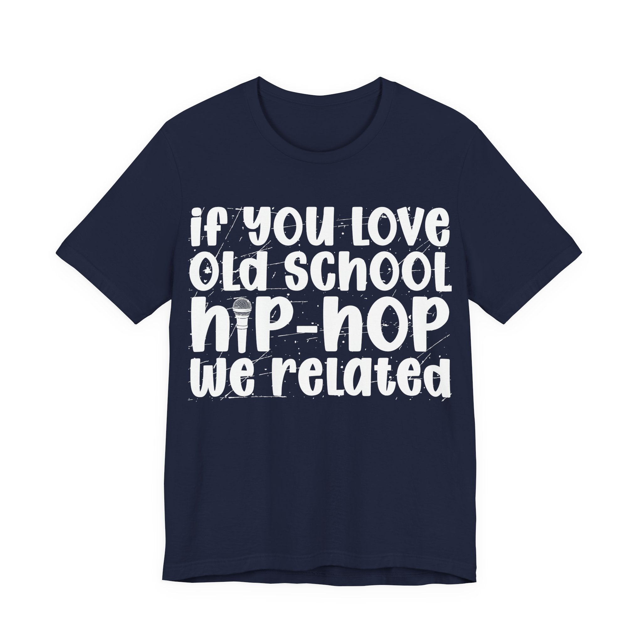 If You Love Old School Hip Hop We Related — Reggaeton Fan T-Shirt