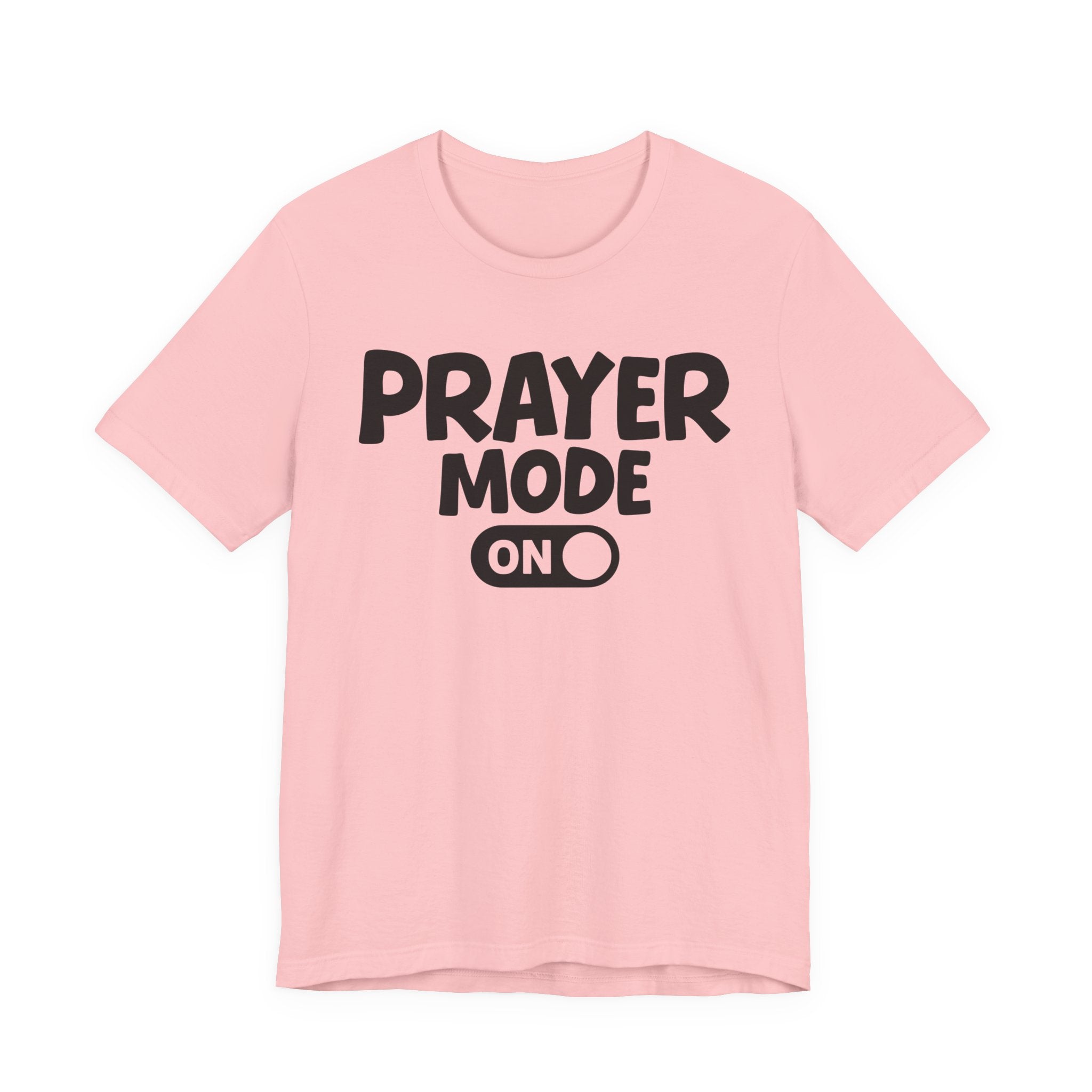 Prayer Mode On — Motivational Positive Graphic Tee