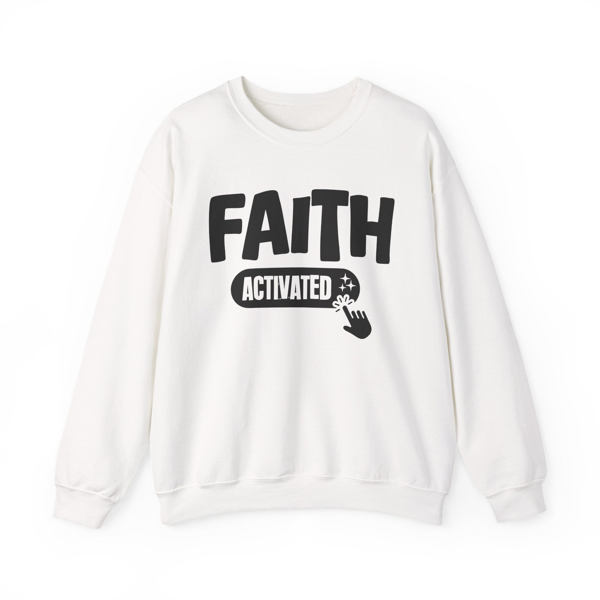 Faith Activated - Motivational Sweatshirt
