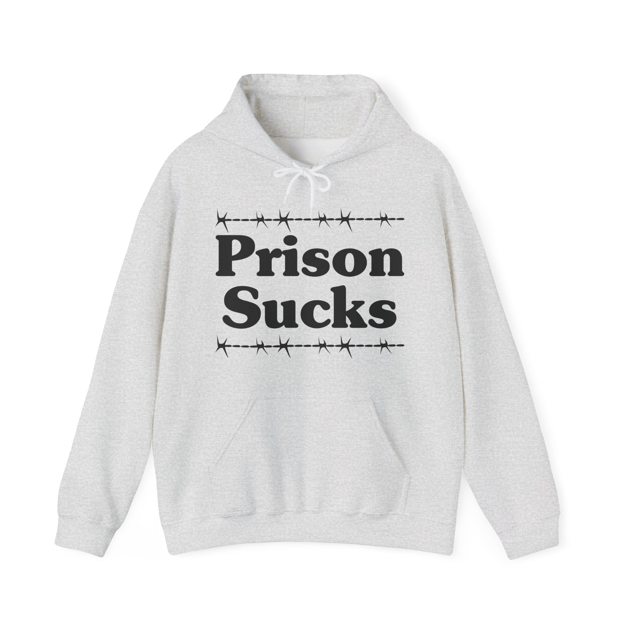 Prison Sucks - Humorous Statement Hoodie