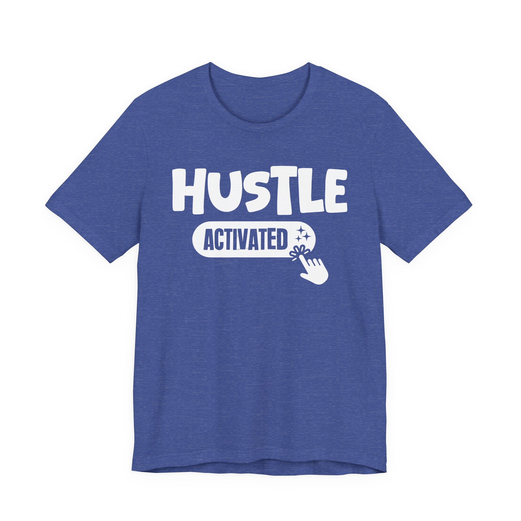 Hustle Activated - Motivational Tee Shirt