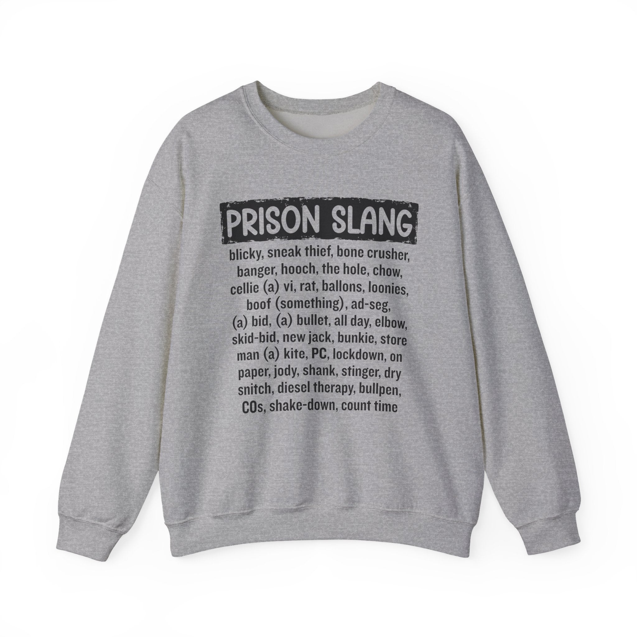 Prison Slang - Sweatshirt