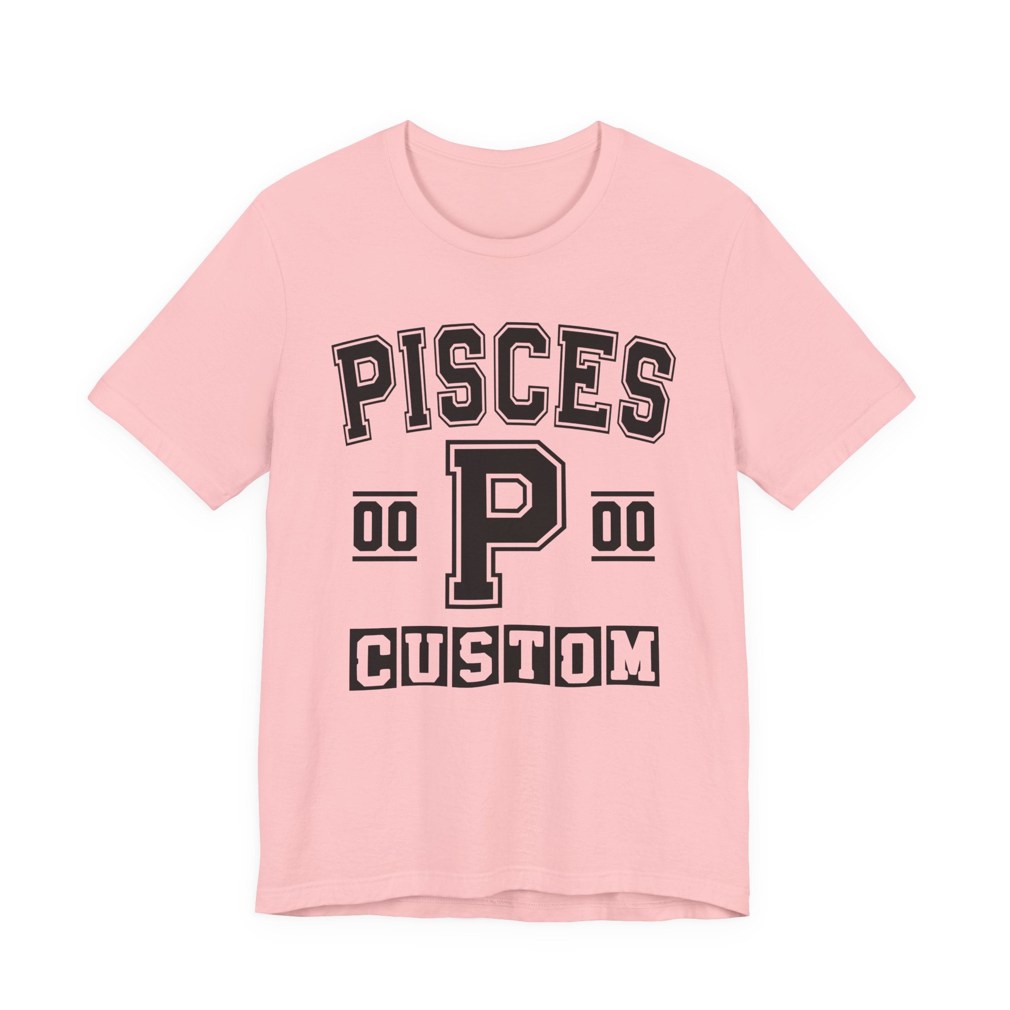 Custom Pisces Varsity Tee Shirt — Customize Birthday Day/Month/Year - Customize Season/nation/Society