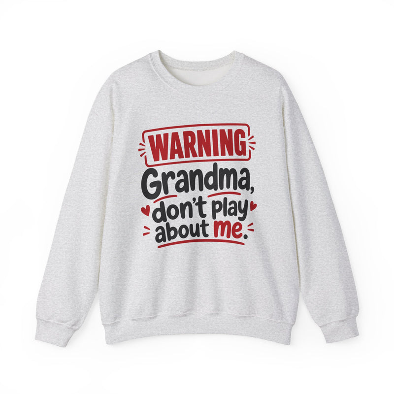 Grandma, Don't Play About Me — Adult Parent-Child Sweatshirt