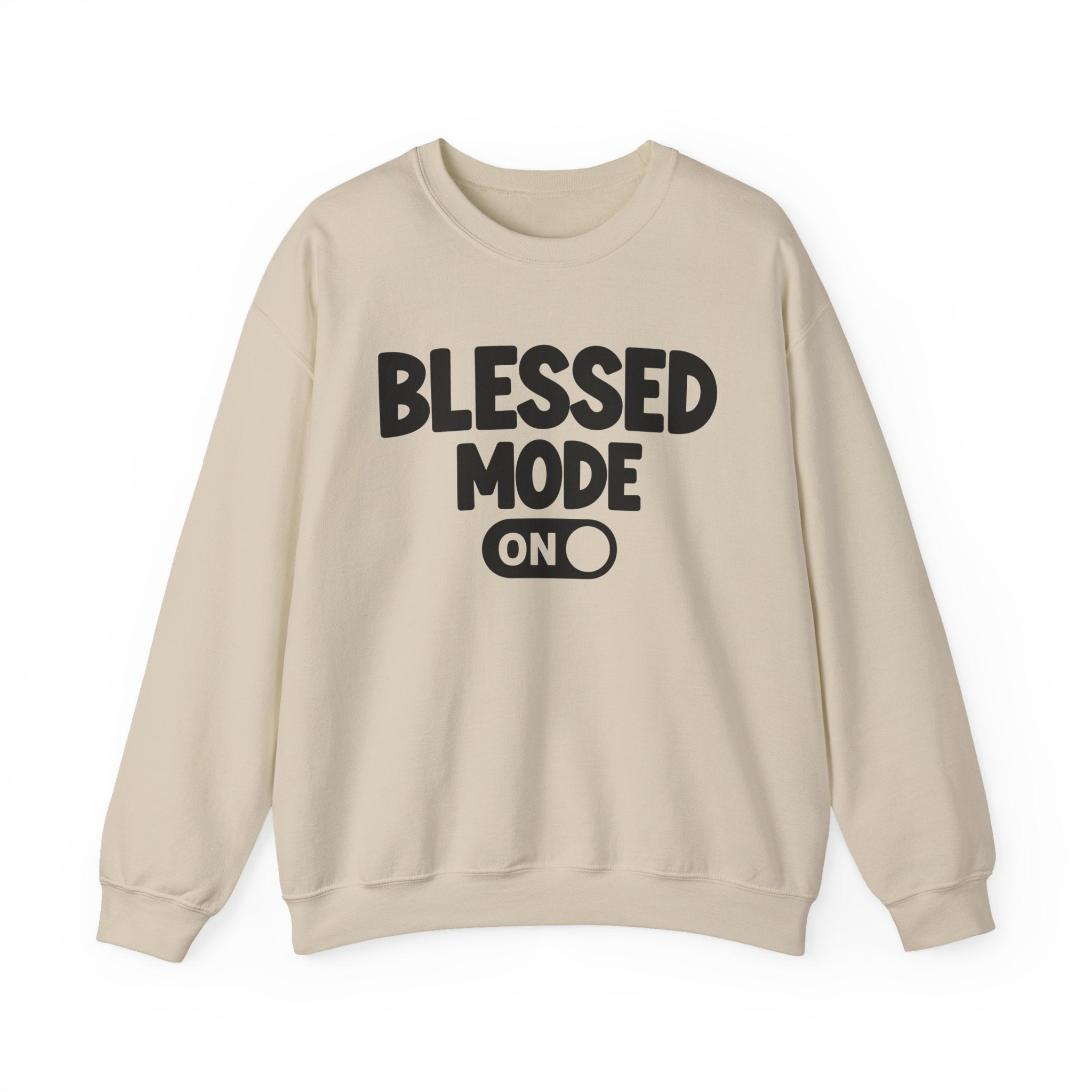 Blessed Mode On — Motivational Positive Graphic Sweatshirt