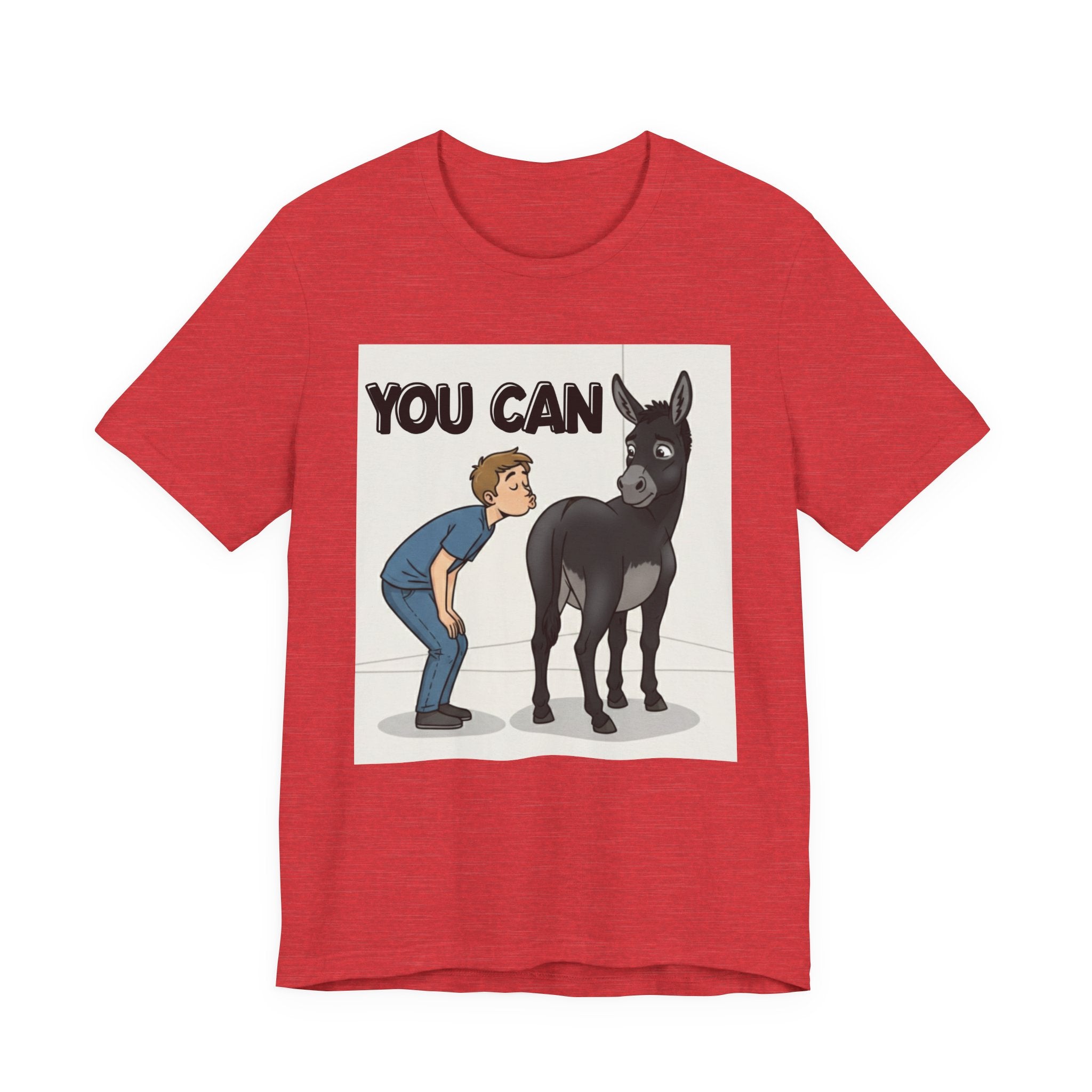 You Can (Kiss My Black Ass) T-Shirt