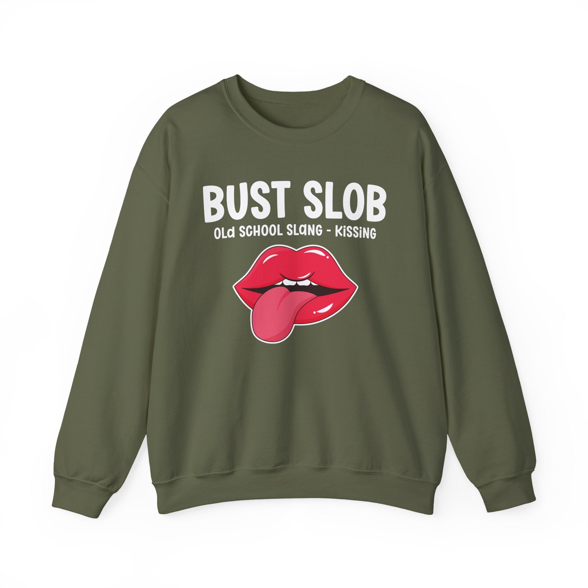 Bust Slob — Old School Slang Sweatshirt