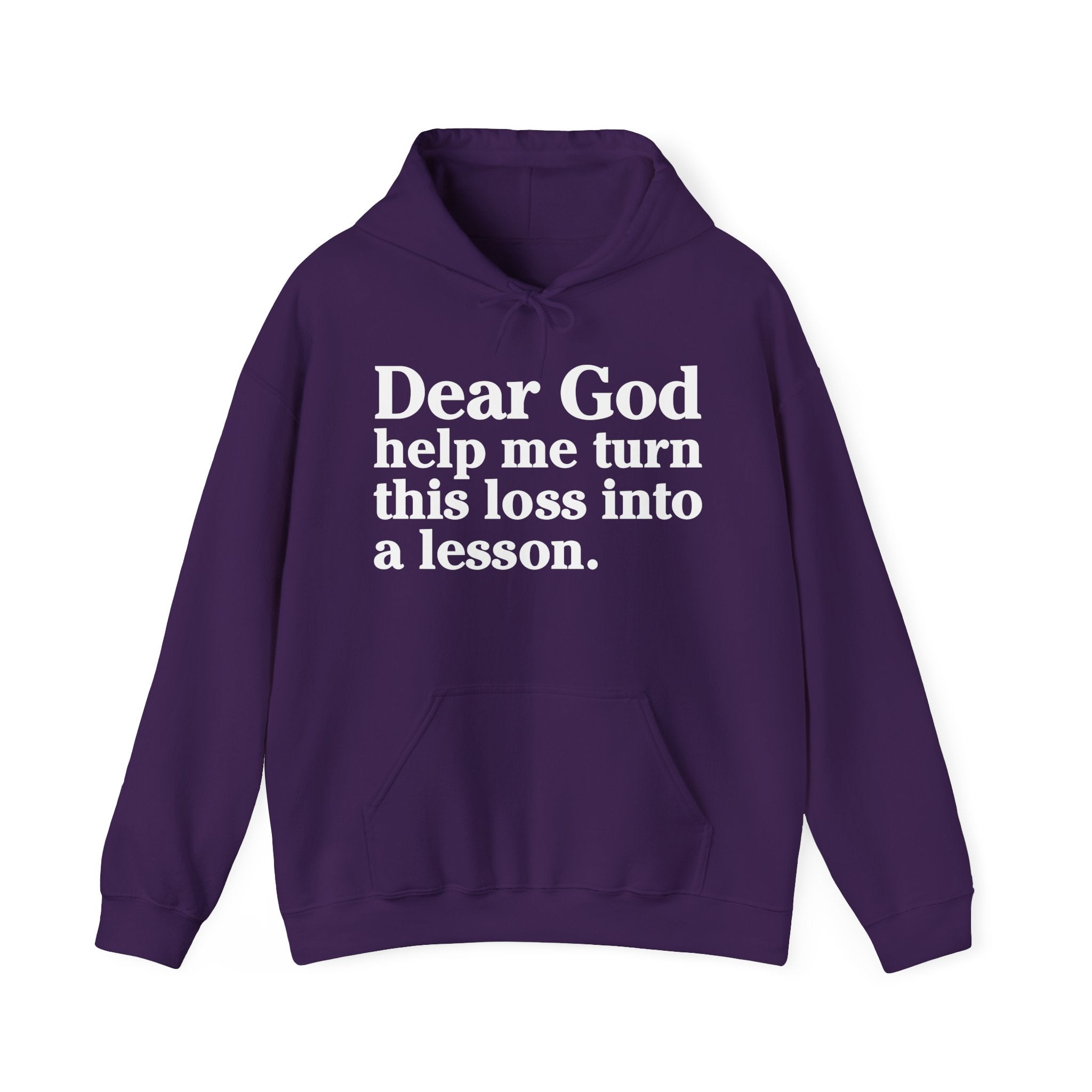 Dear God Help Me Turn This Loss Into A Lesson – Inspirational Christian Prayer Hoodie