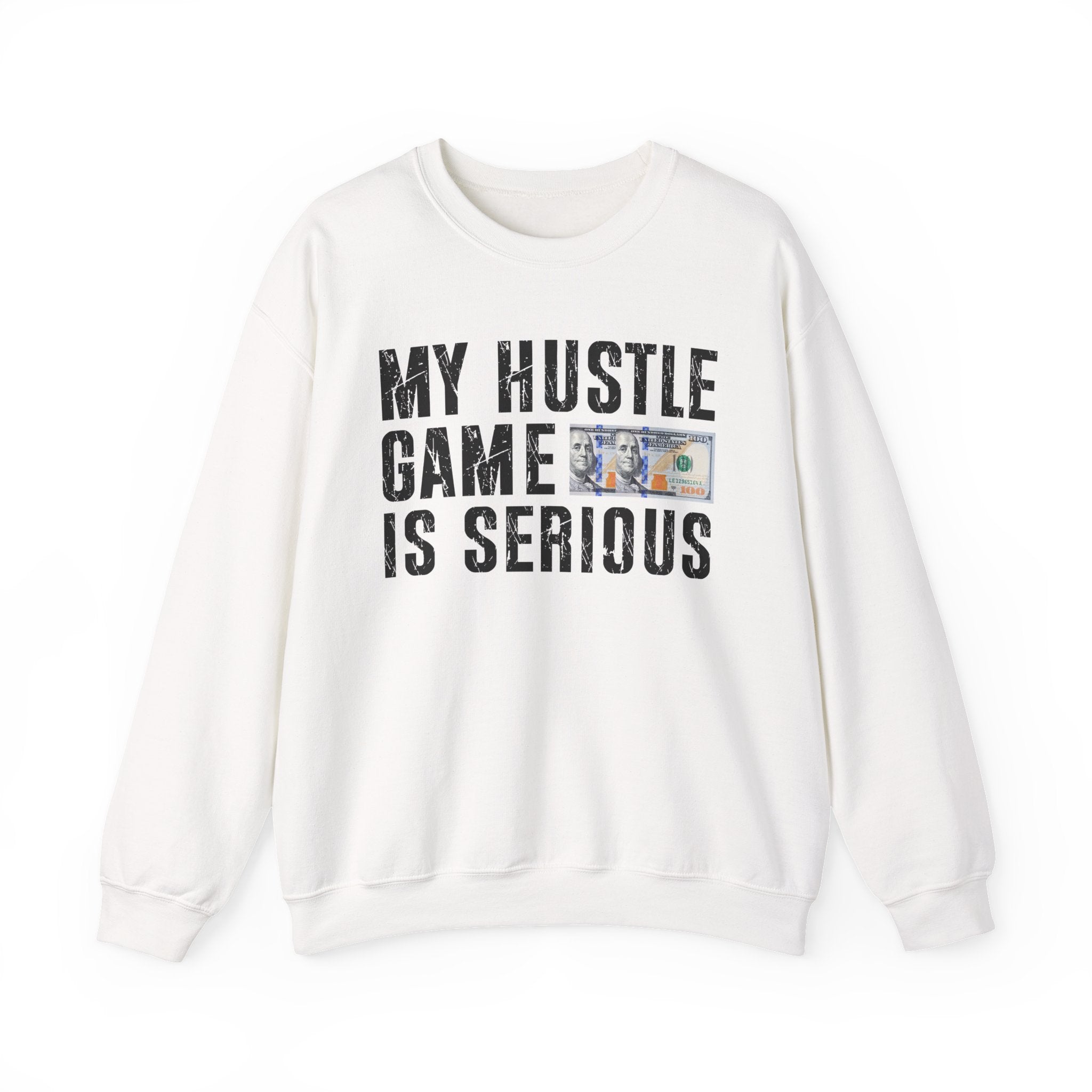 My Hustle Game is Serious - Sweatshirt