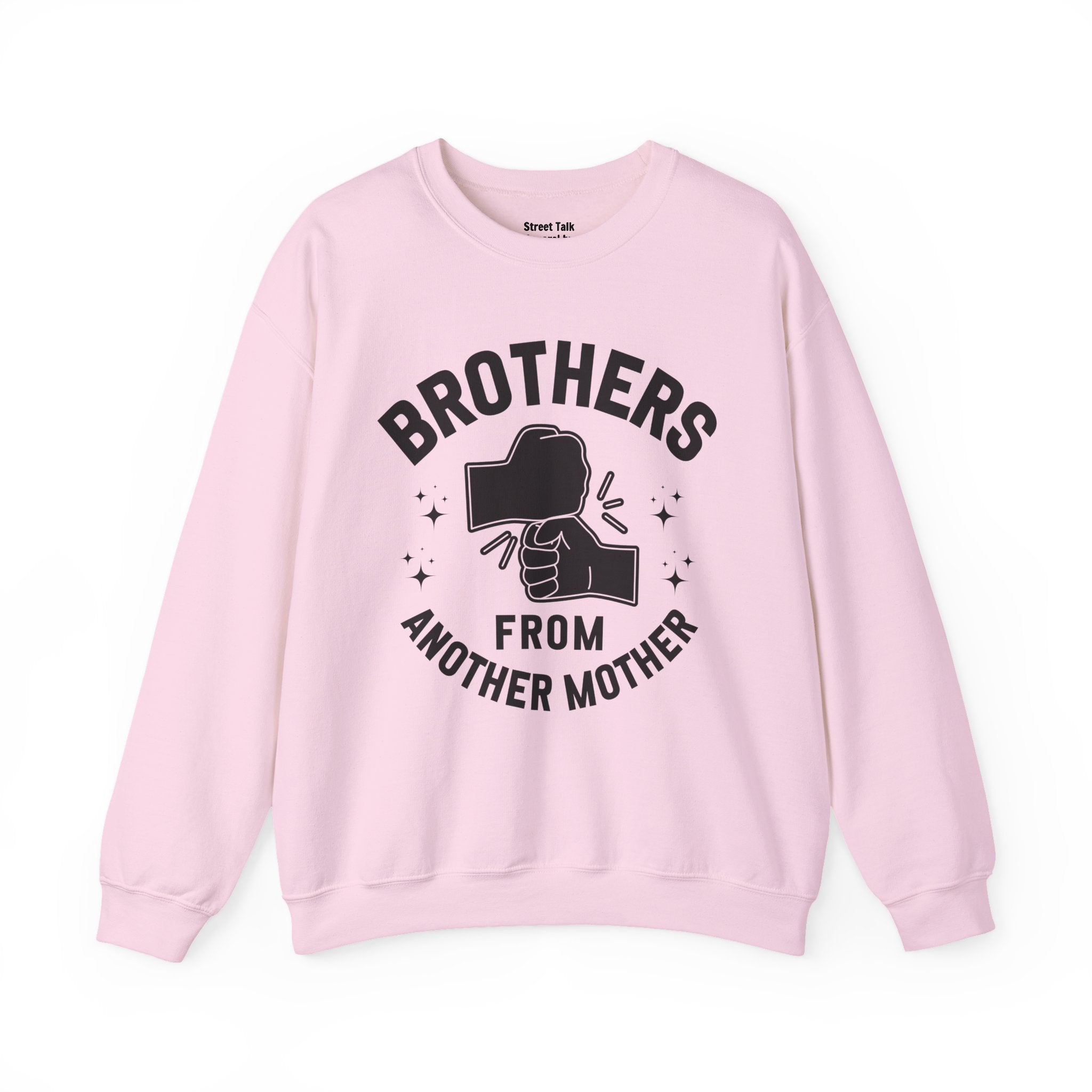 Brothers From Another Mother Sweatshirt