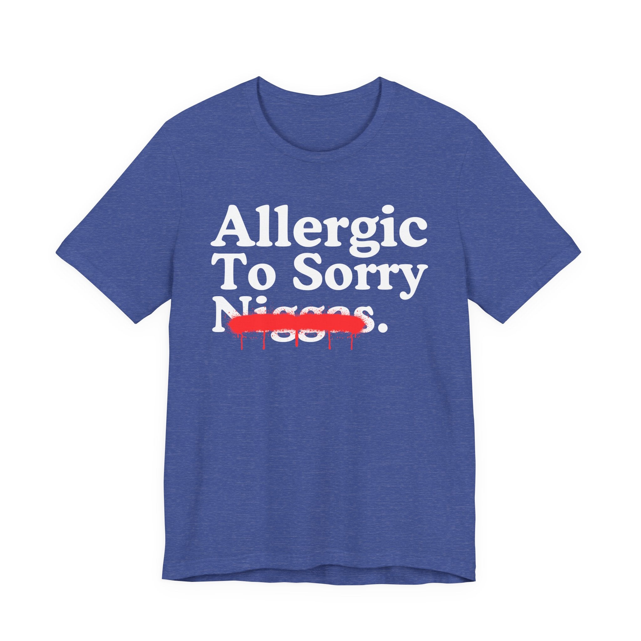 Allergic To Sorry Niggas — Sarcastic Statement T-Shirt