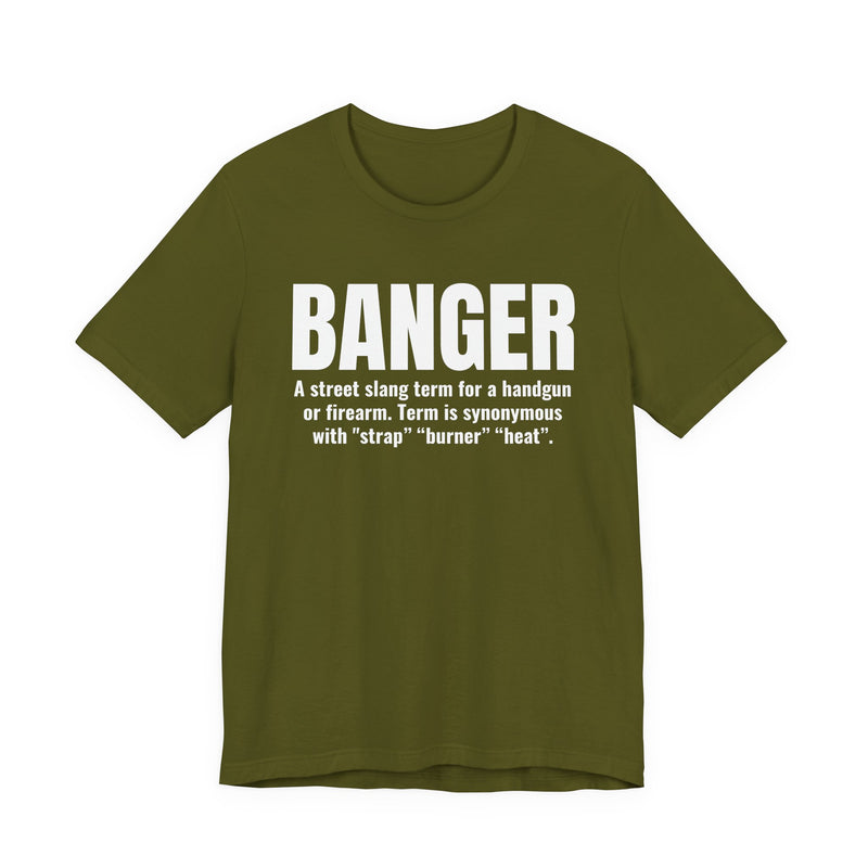 Banger  — Prison Slang Definition T-Shirt