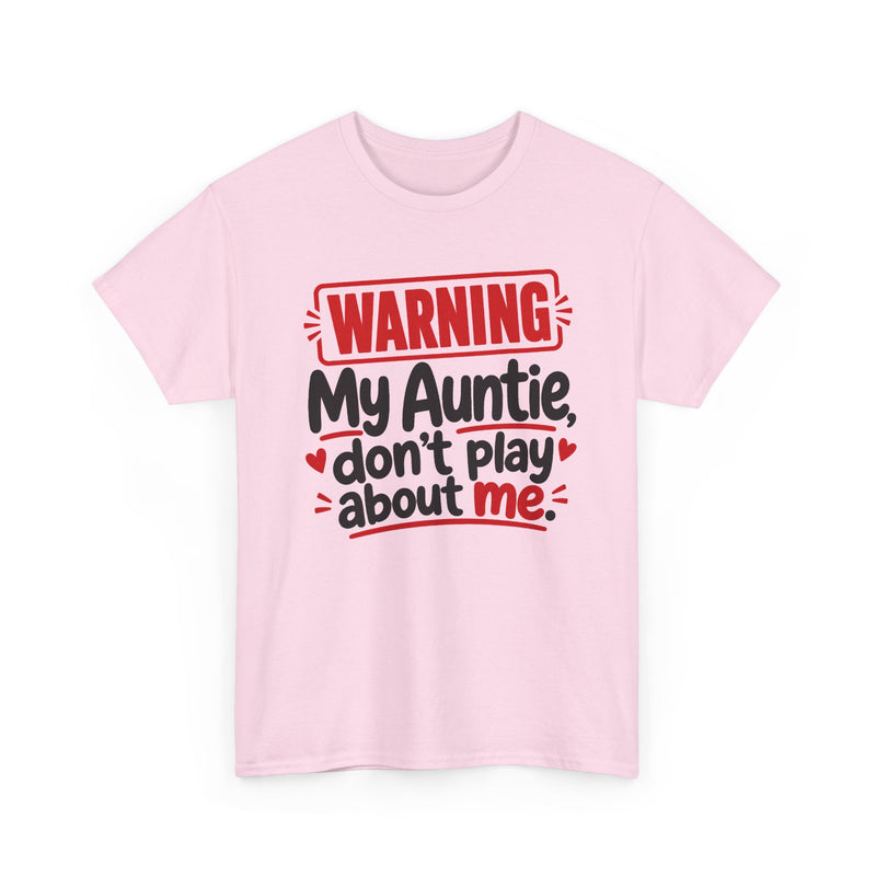 My Auntie Don't Play About Me － Adult Parent Child T-shirt