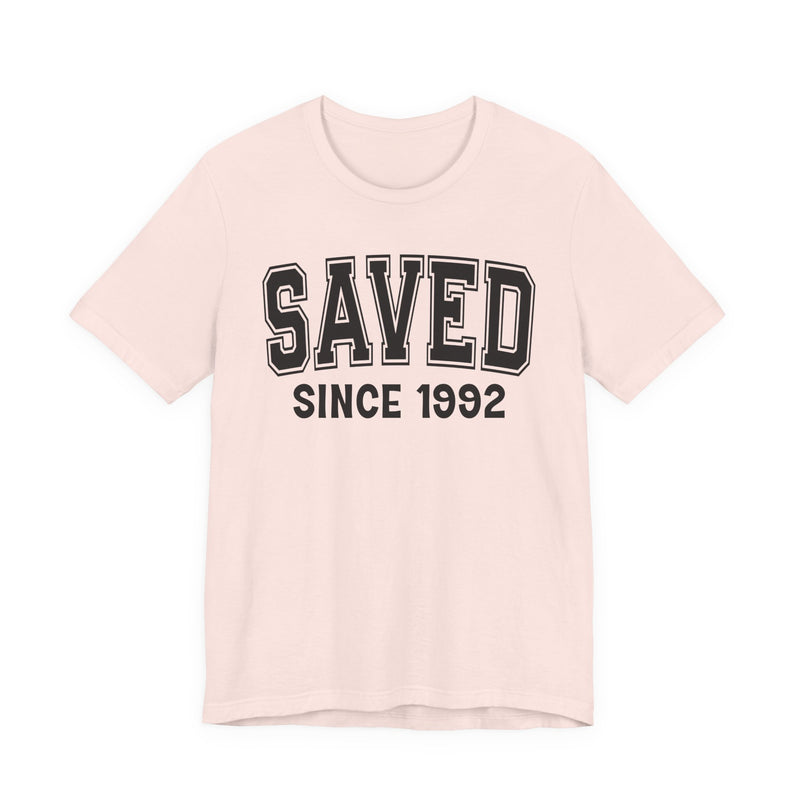 Saved Personalization T-Shirt — Add Your Special "Since Date"