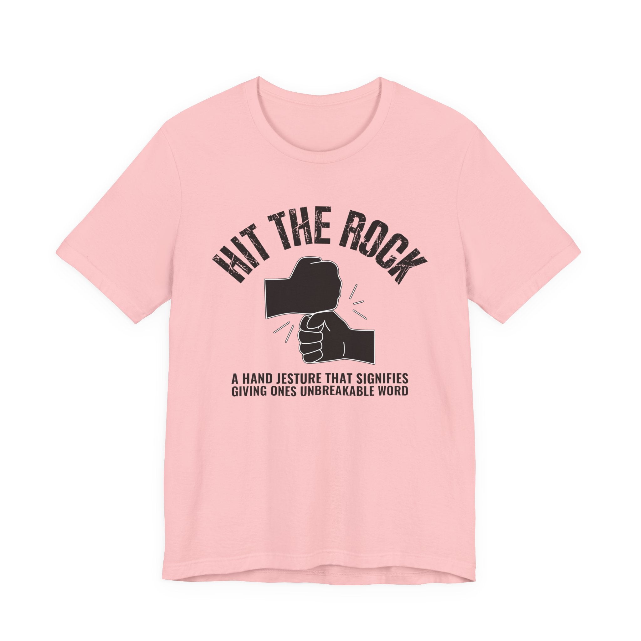 Hit The Rock T-shirt