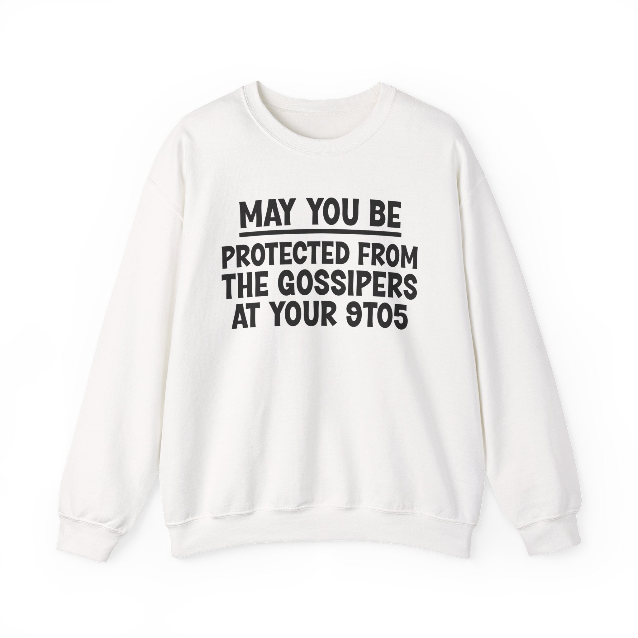 May You Be Protected From The Gossipers At Your 9To5 Funny Sarcastic Sweatshirt