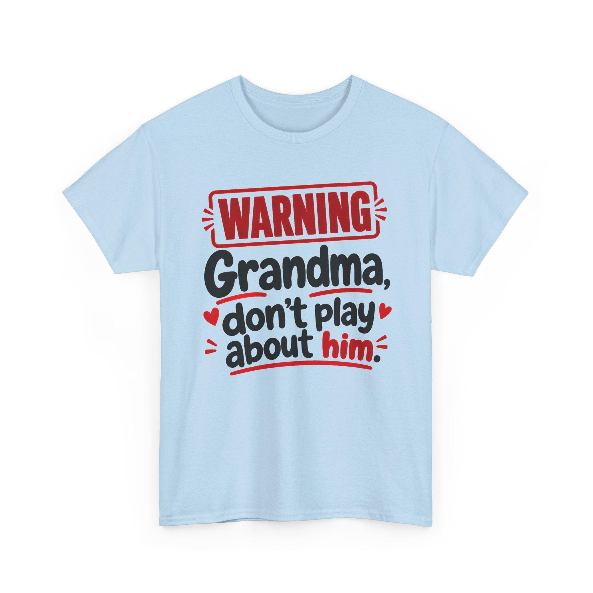 Grandma, Don't Play About Him － Adult Parent Child T-shirt