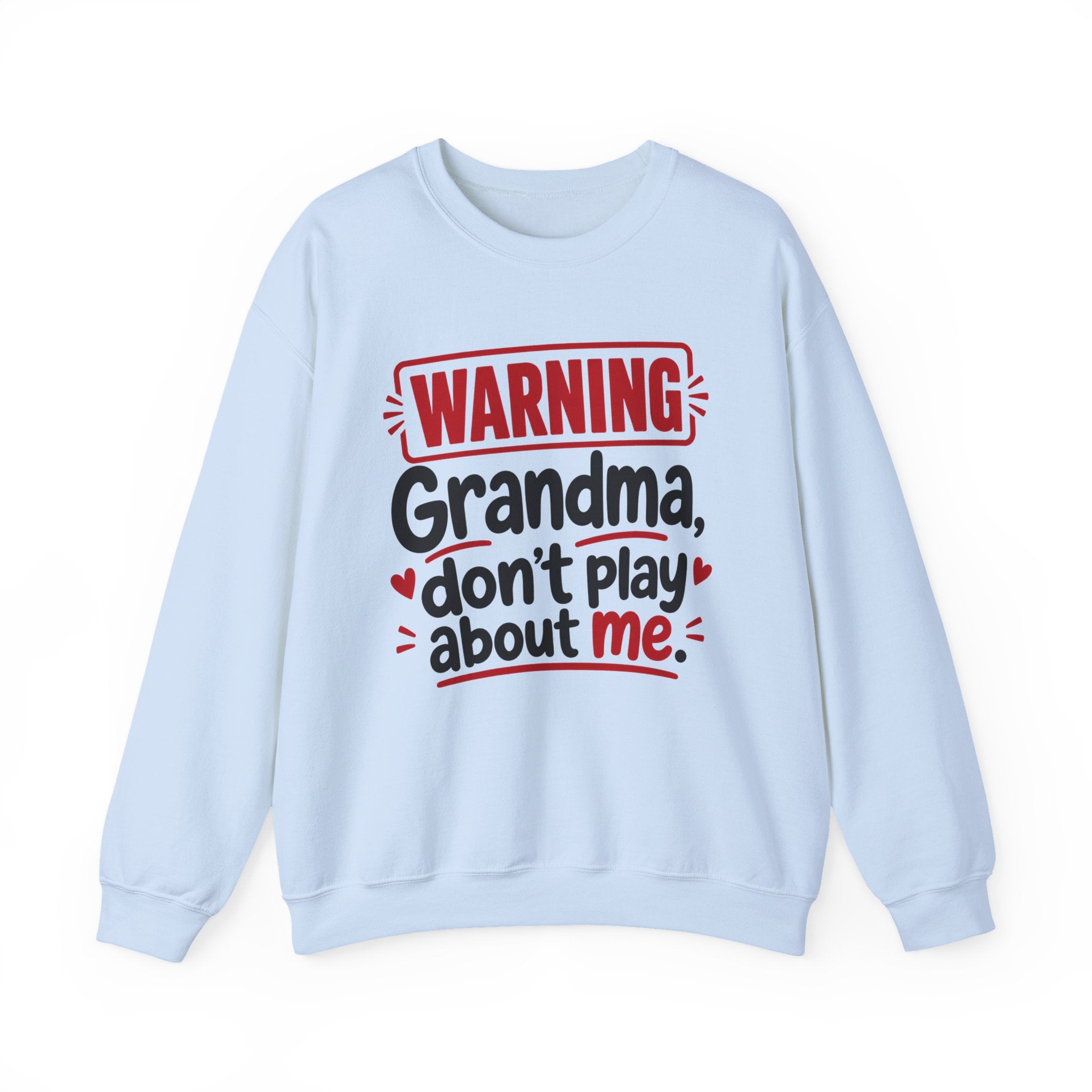 Grandma, Don't Play About Me — Adult Parent-Child Sweatshirt