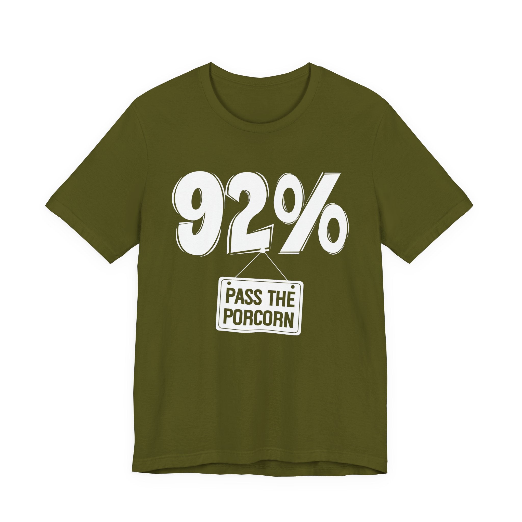92% Pass The Popcorn T-shirt
