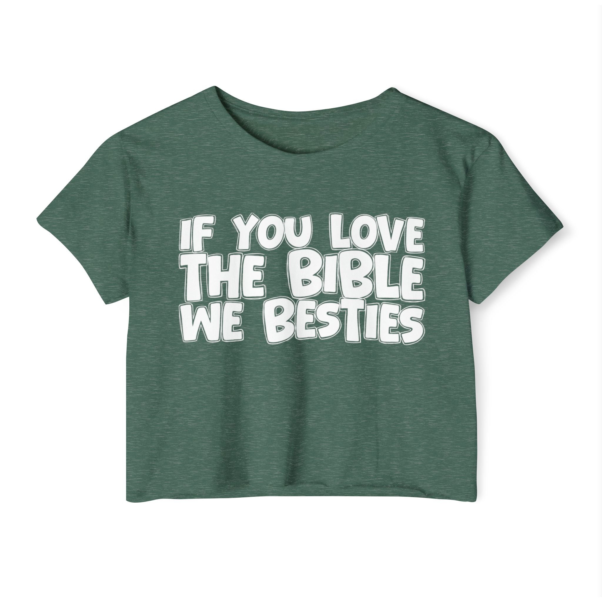 If You Love The Bible We Besties - Spiritual Pride Crop Top
