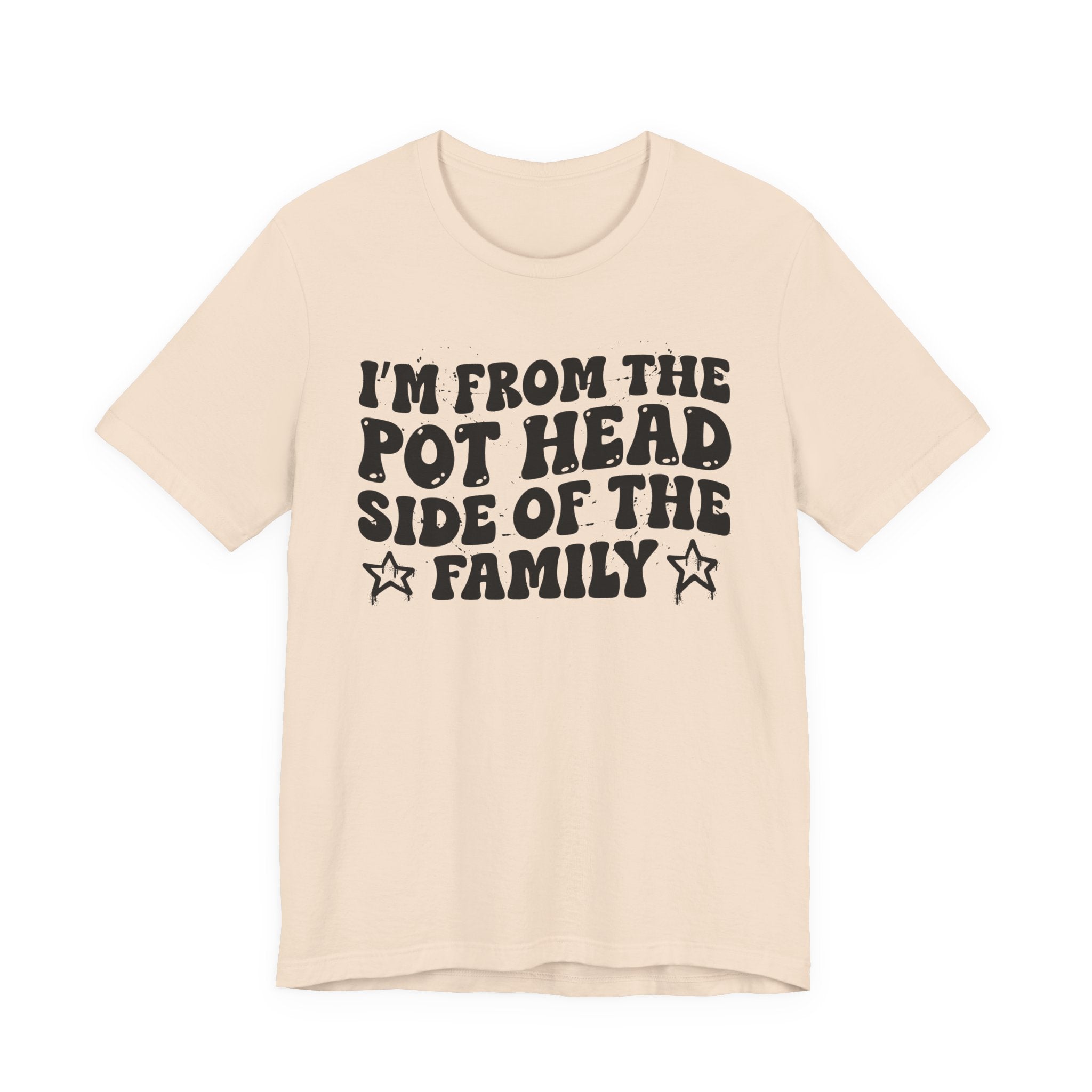 I'm From The Pot Head Side of the Family — Funny Family Pride T-Shirt