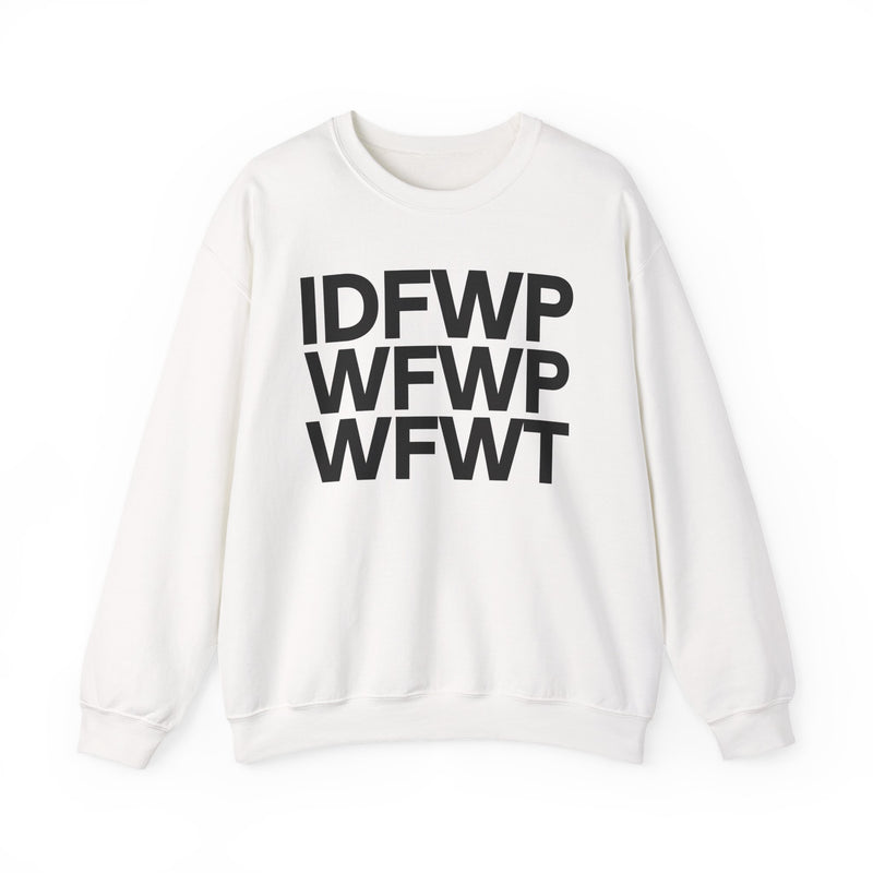 IDFWPWFWPWFWT — (I Don't Fuck With People Who Fuck With People Who Fuck With Trump) — Political Humor Hoodie