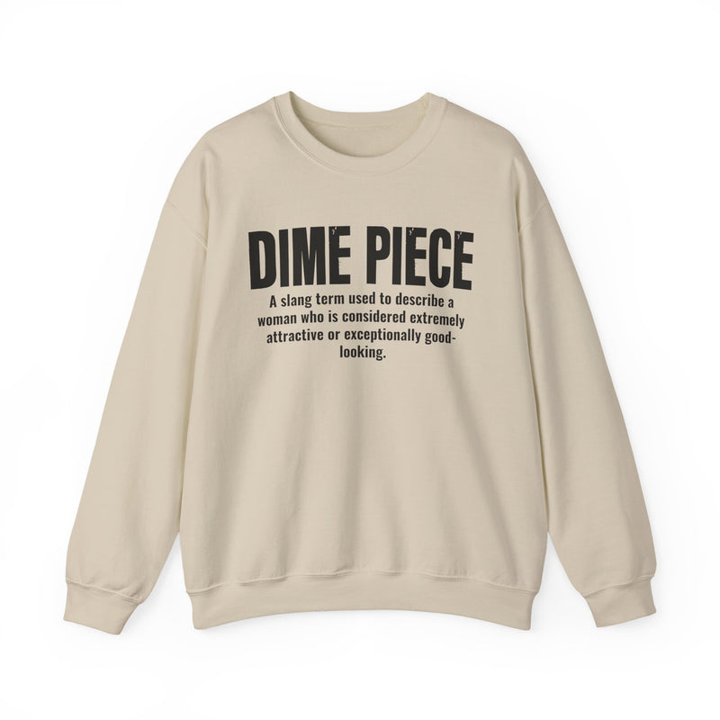 Dime Piece — Street Slang Definition Sweatshirt