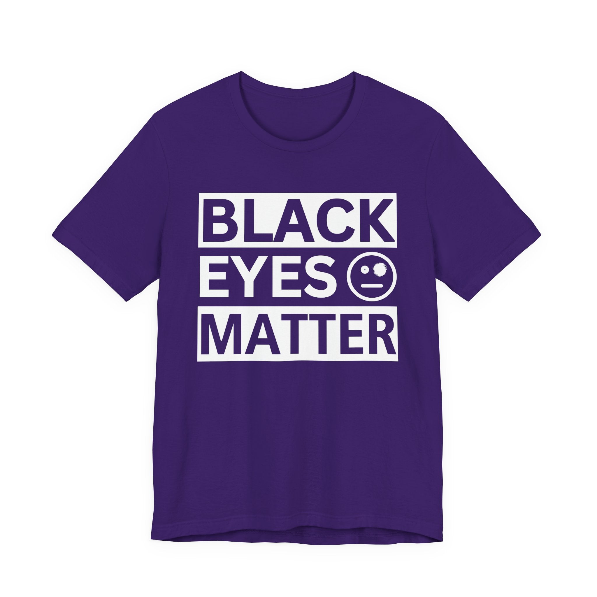 Black Eyes Matter T-Shirt