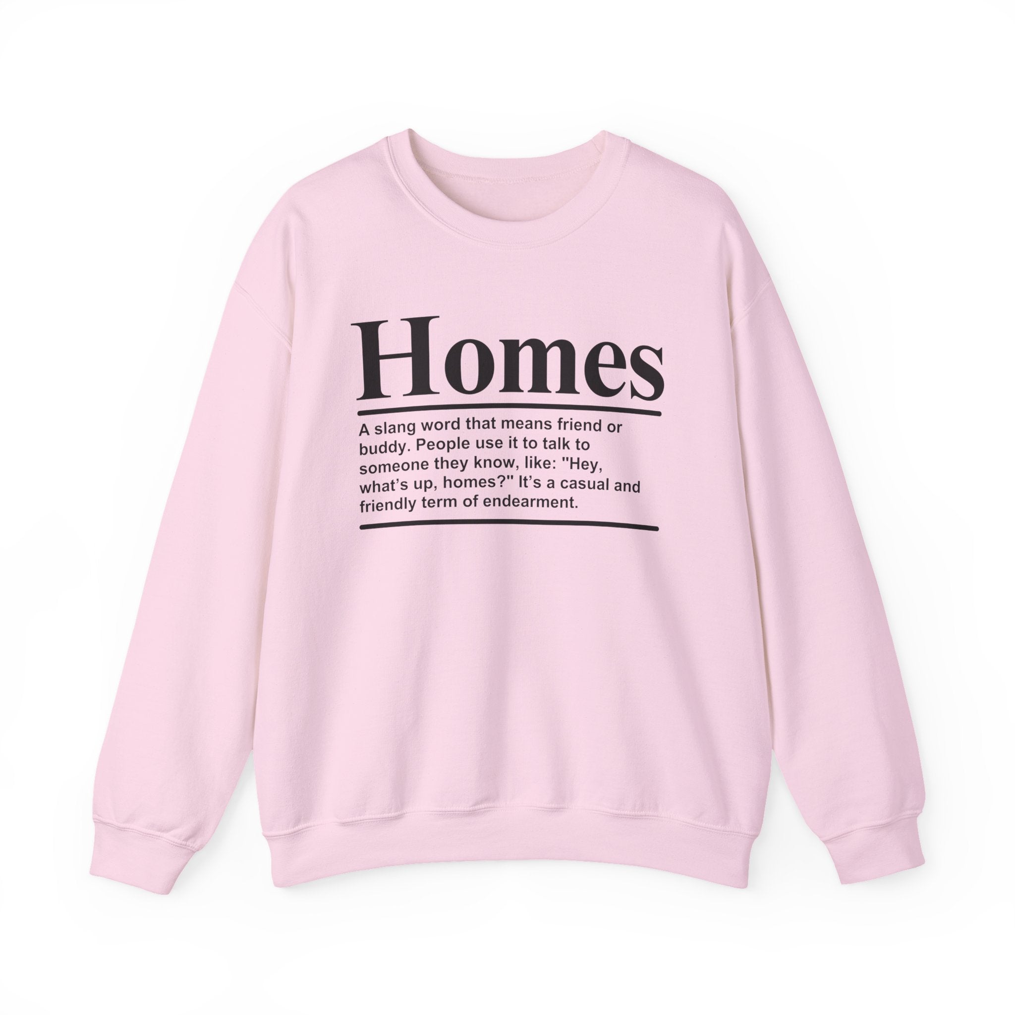 Homes - Sweatshirt