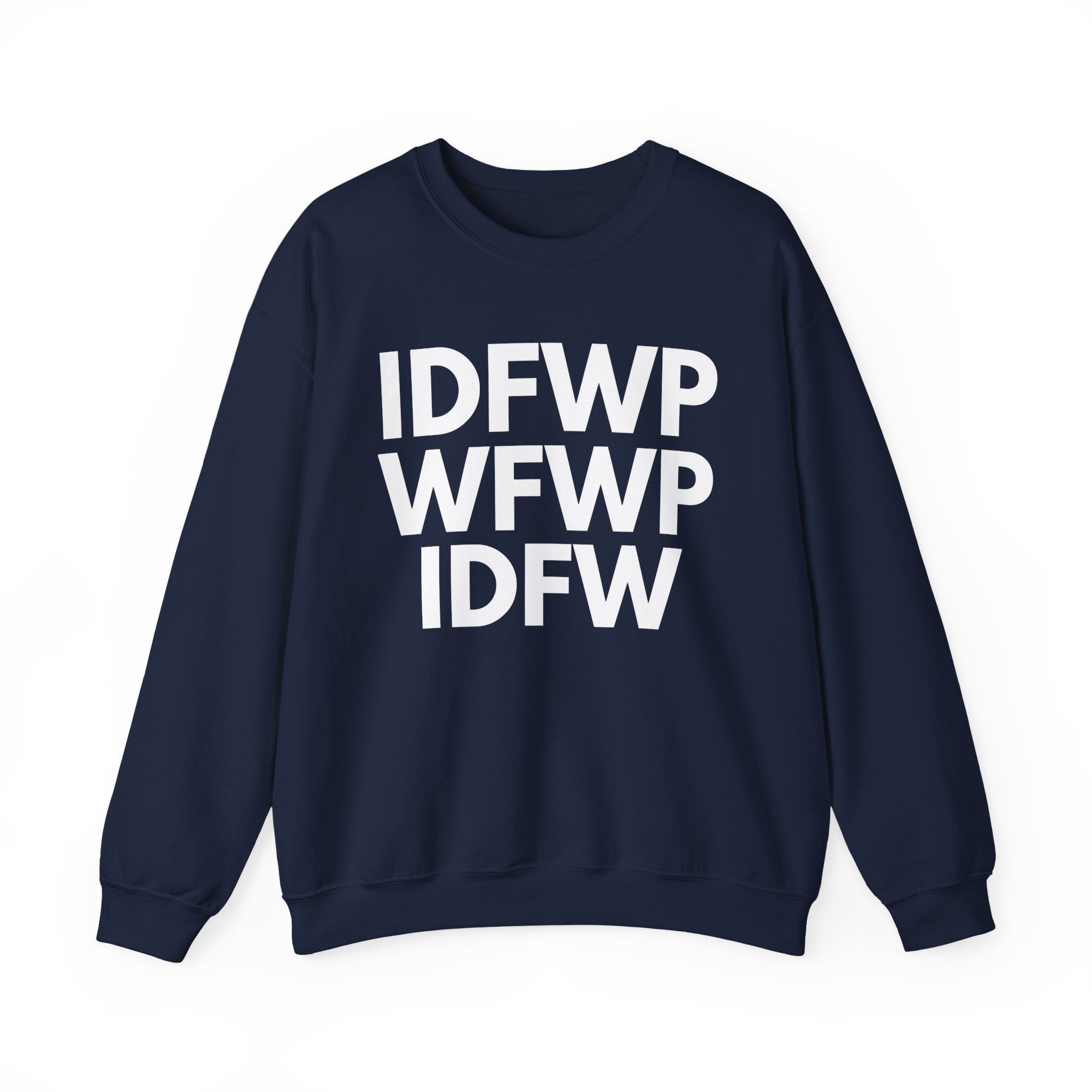 IDFWPWFWPIDFW - Sweatshirt