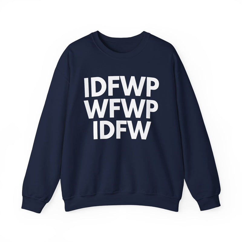IDFWPWFWPIDFW — Sweatshirt