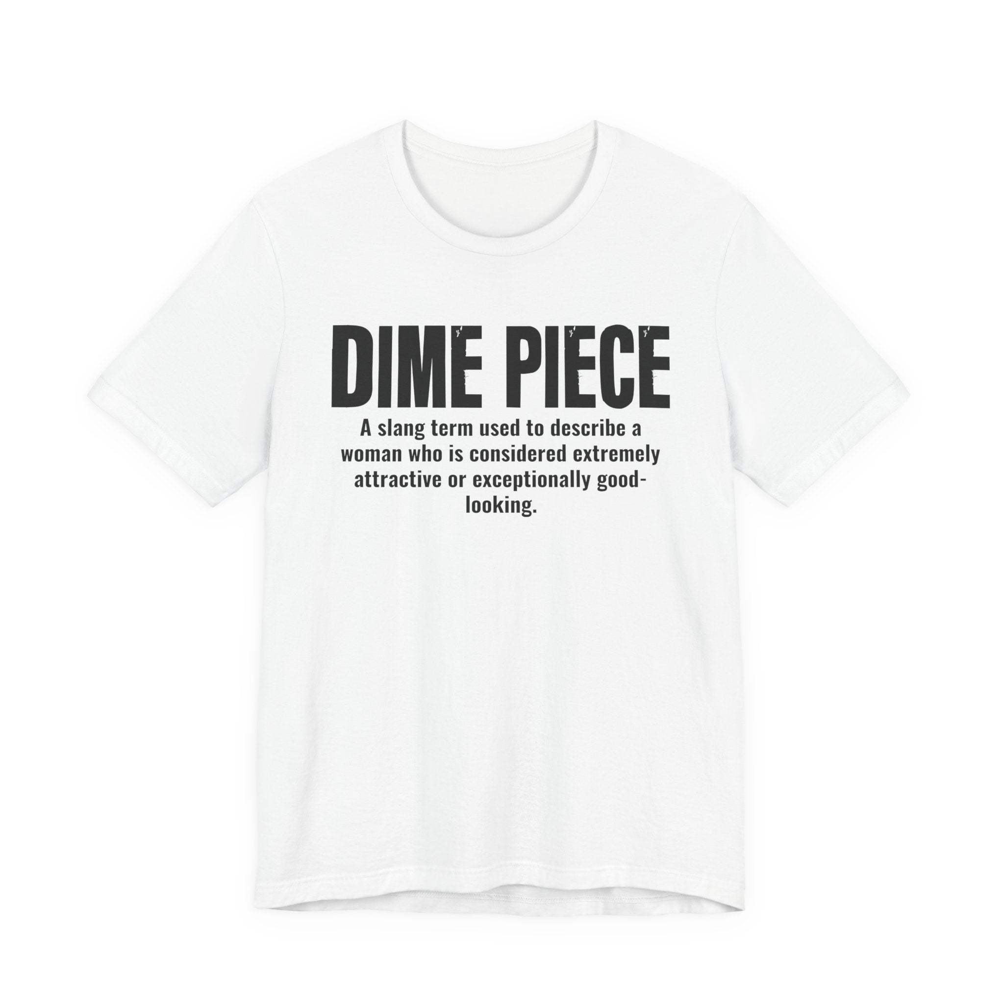 Dime Piece — Urban Slang Definition T-Shirt
