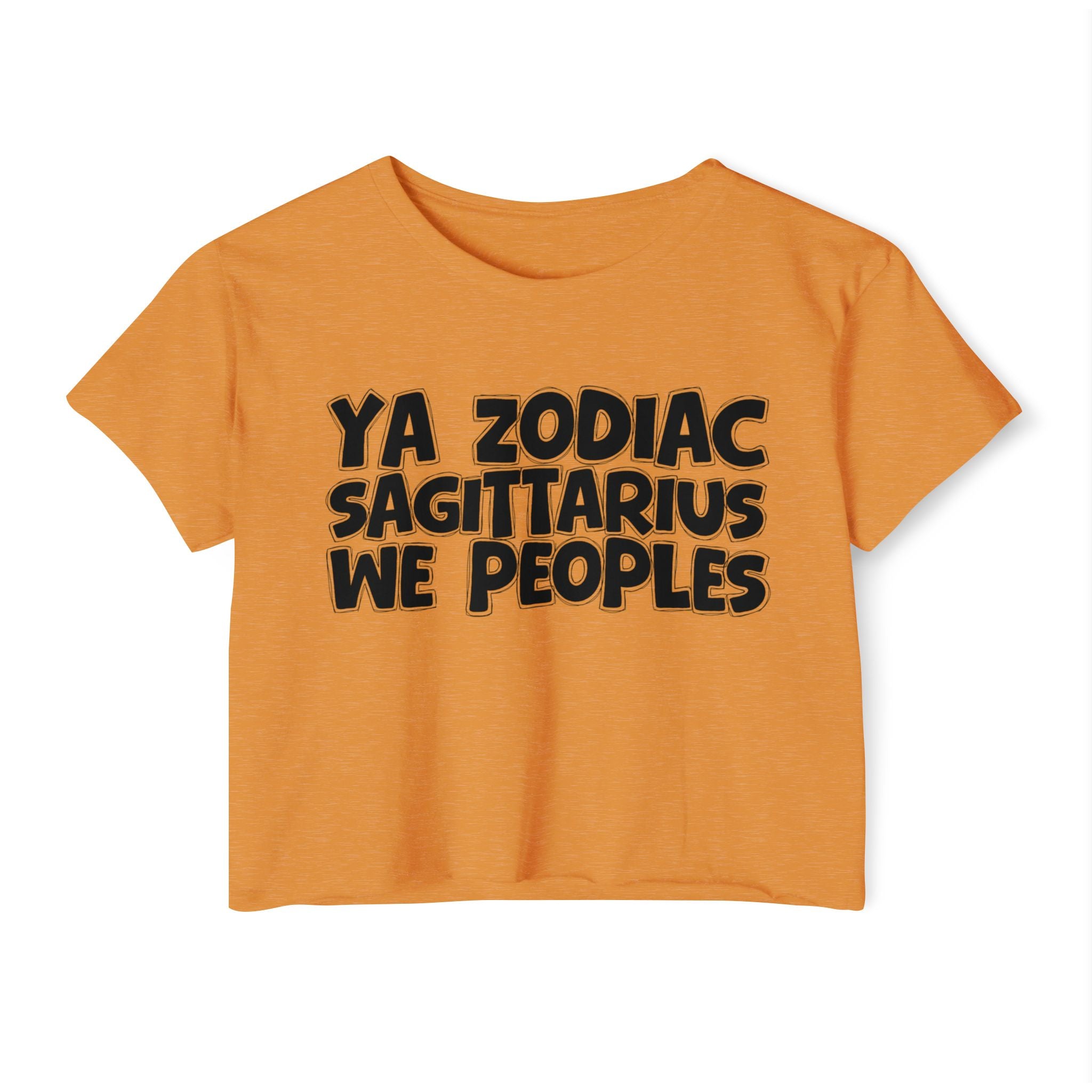 Ya Zodiac Sagittarius We Peoples - Fun Zodiac Sign Crop Top