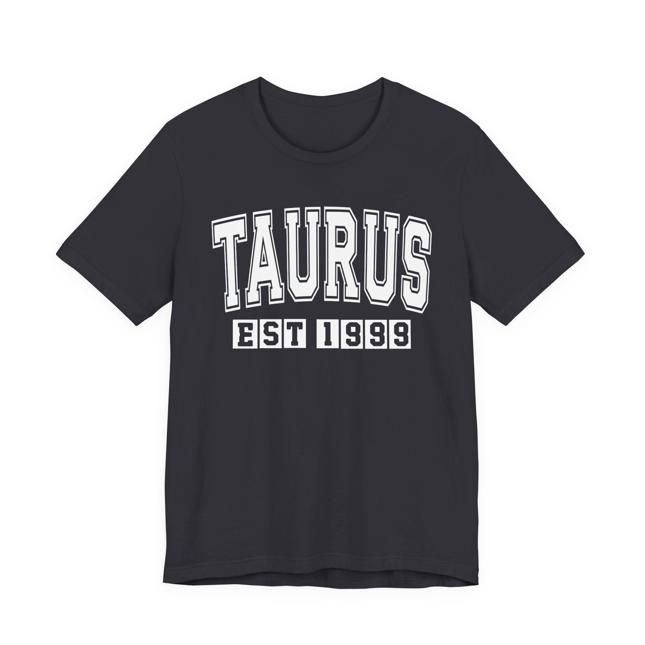 Taurus EST (YEAR) Personalization — Zodiac Birthday Tee Shirt