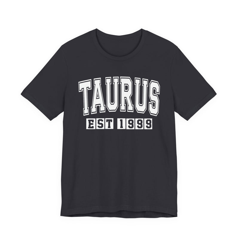 Taurus EST (YEAR) Personalization — Zodiac Birthday T-Shirt