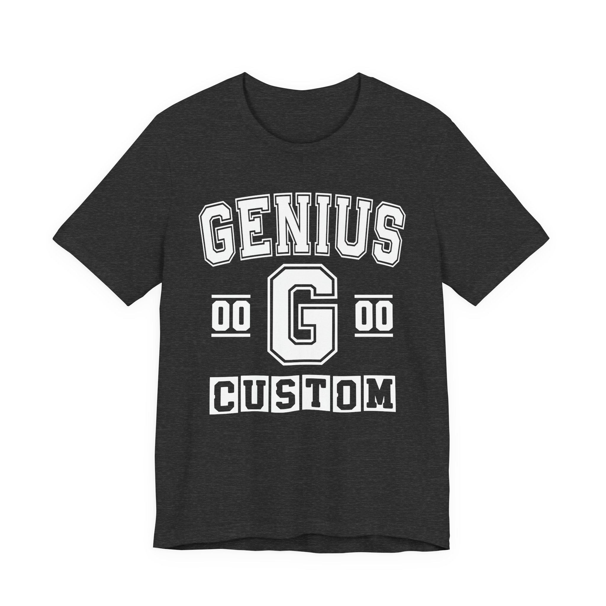 Custom Genius Varsity T-Shirt — Customize Birthday Day/Month/Year — Customize Season/nation/Society