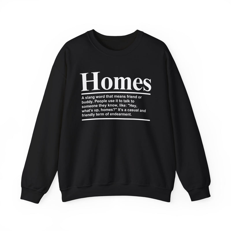 Homes — Sweatshirt