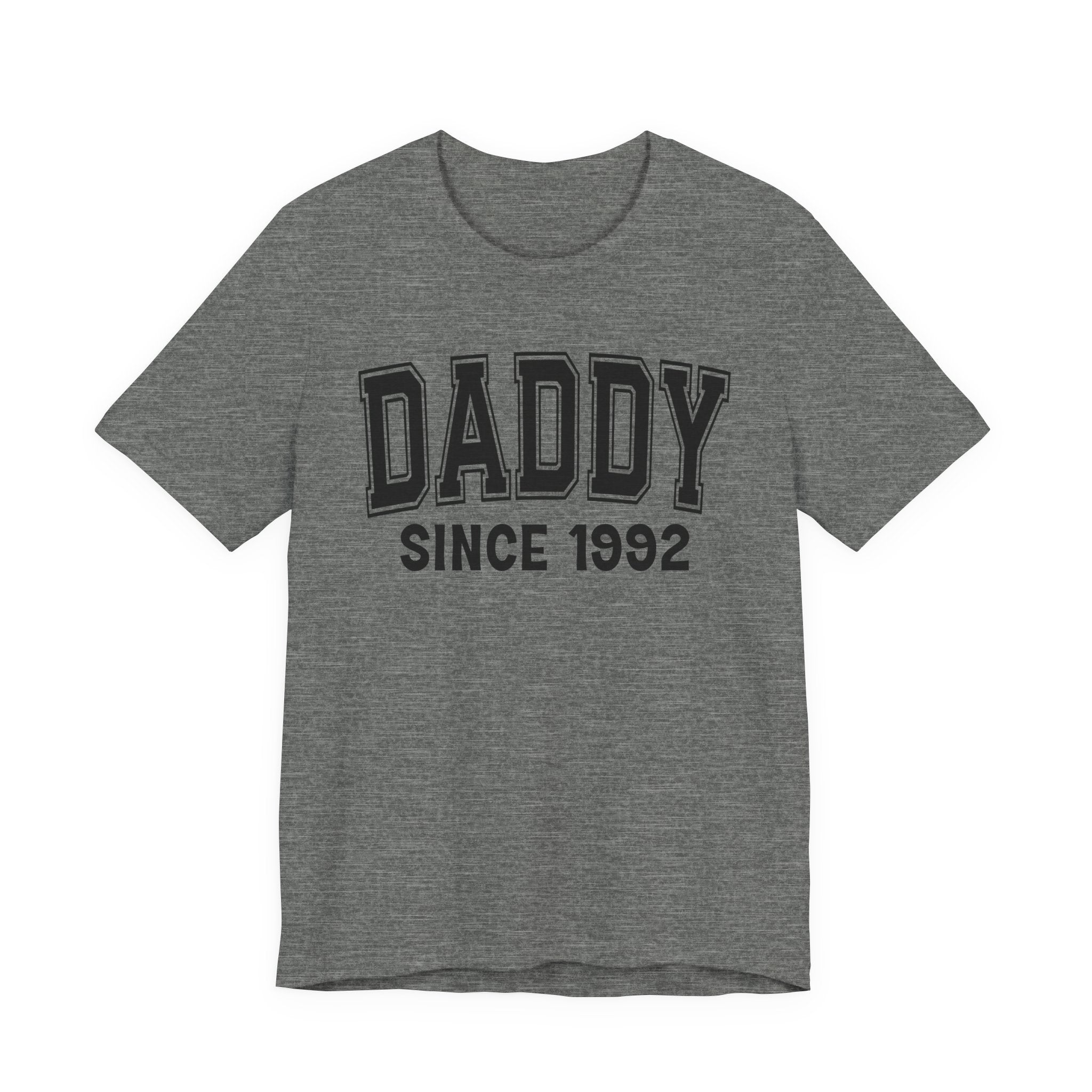 Daddy Personalization T-Shirt - Add Your Special "Since Date"