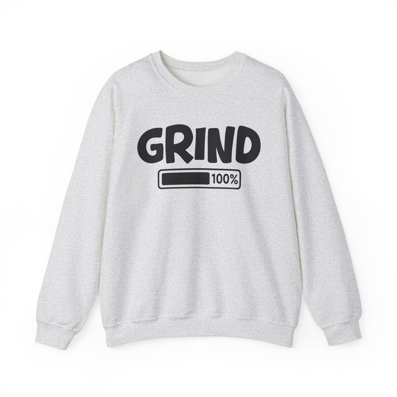 Grind 100% Loaded — Hustler Motivational Sweatshirt