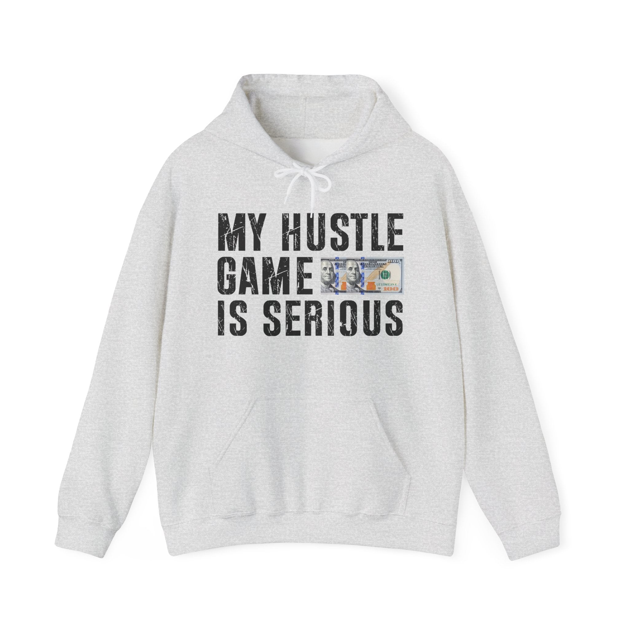 My Hustle Game is Serious- Hoodies