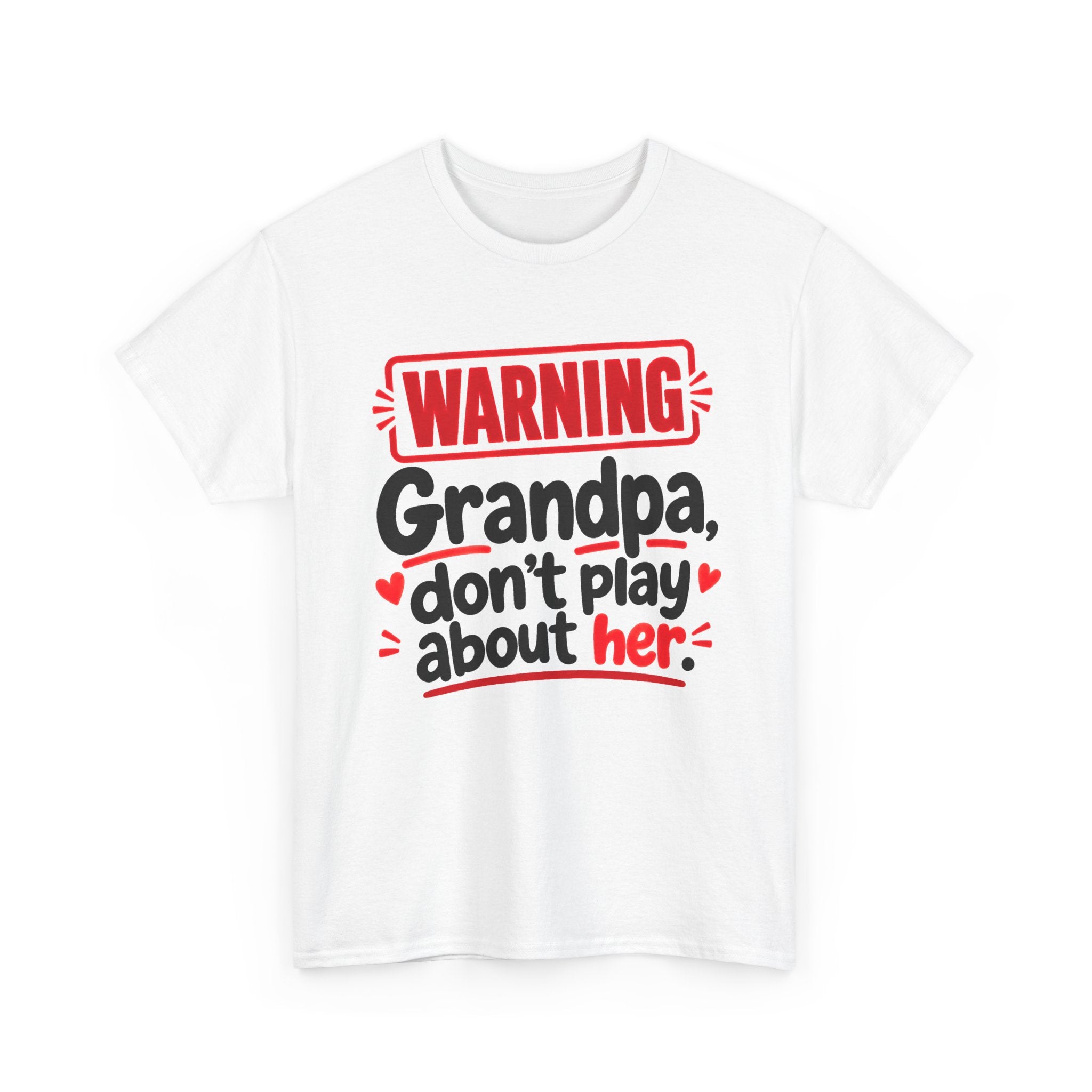 Grandpa, Don't Play About Her － Adult Parent Child T-shirt