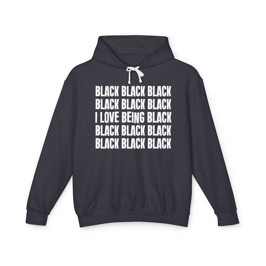 I LOVE BEING BLACK — Hoodie front view: BLACK (repeated) / I LOVE BEING BLACK. Street Talk Designs old school statement apparel.