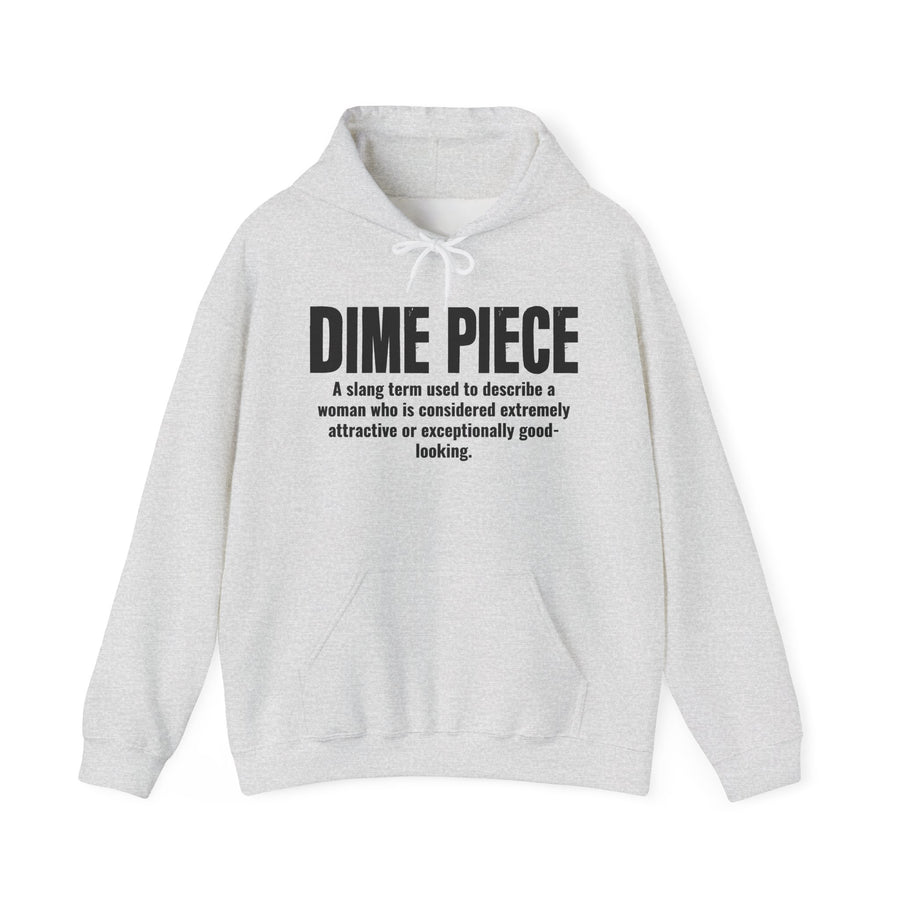 Ash hoodie with black block lettering reading DIME PIECE, definition text print, front view.