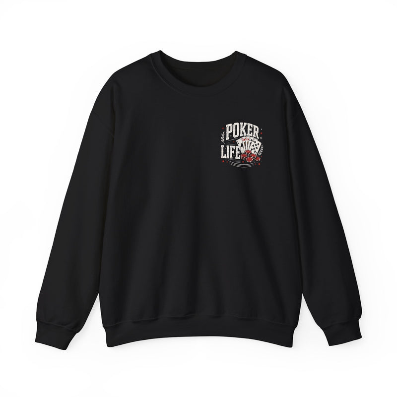 Black sweatshirt with white lettering reading "POKER LIFE", front view.