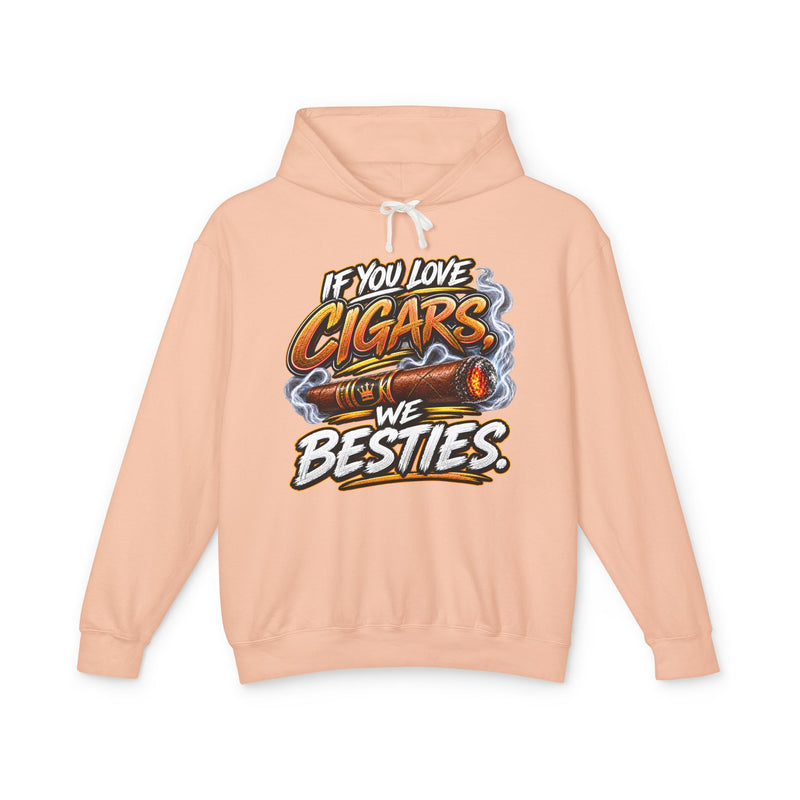 If You Love Cigars We Besties －Cigar Lovers Hoodie