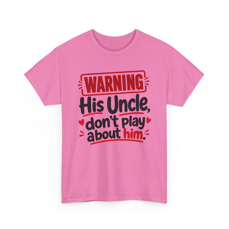 His Uncle, Don't Play About Him － Adult Parent Child T-shirt