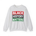 Black History Matters - Sweatshirt
